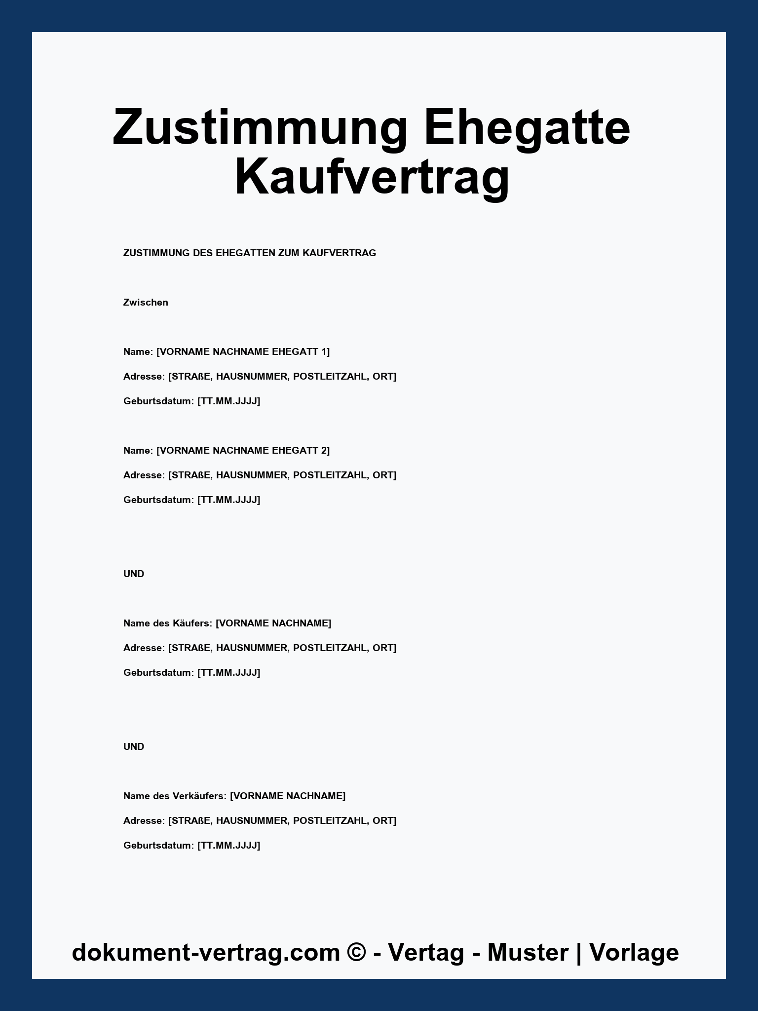 Zustimmung Ehegatte Kaufvertrag Muster